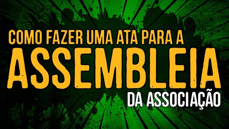 Passo a passo: Como fazer uma ata de associa&ccedil;&atilde;o de forma eficiente