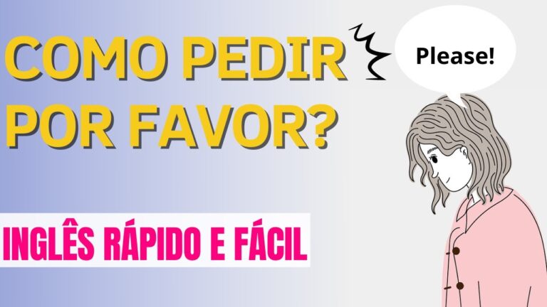 Como Dizer ‘Por Favor’ em Ingl&ecirc;s